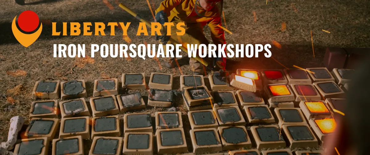 Iron Poursquare Workshop for the 9TH ANNUAL IRON POUR