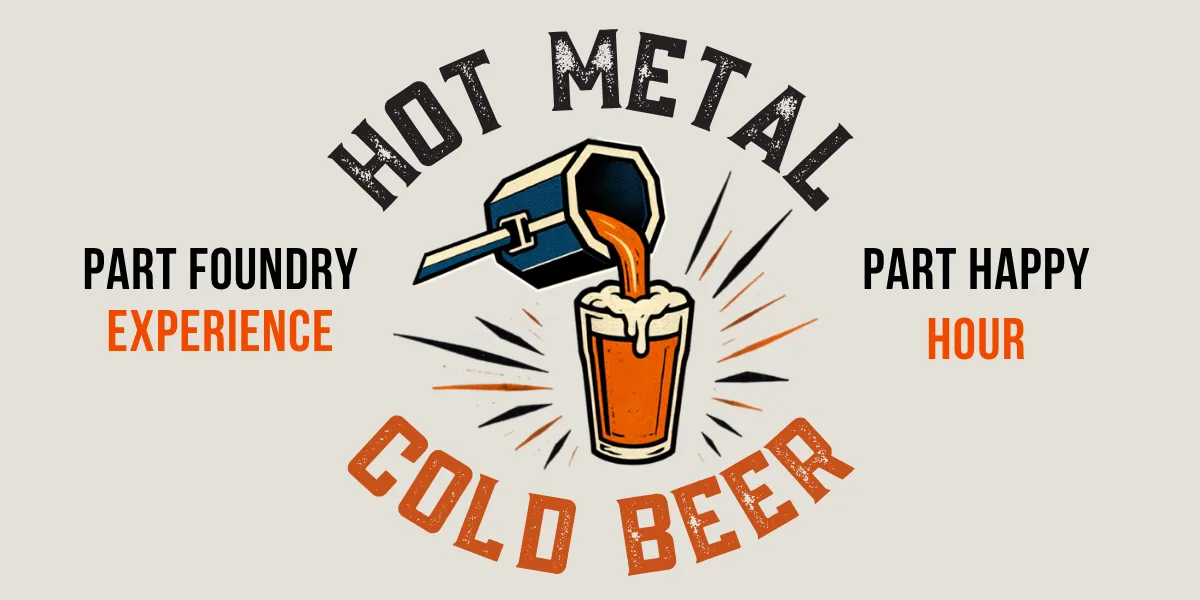 Hot Metal Cold Beer: Featured September Aluminum Casting Night