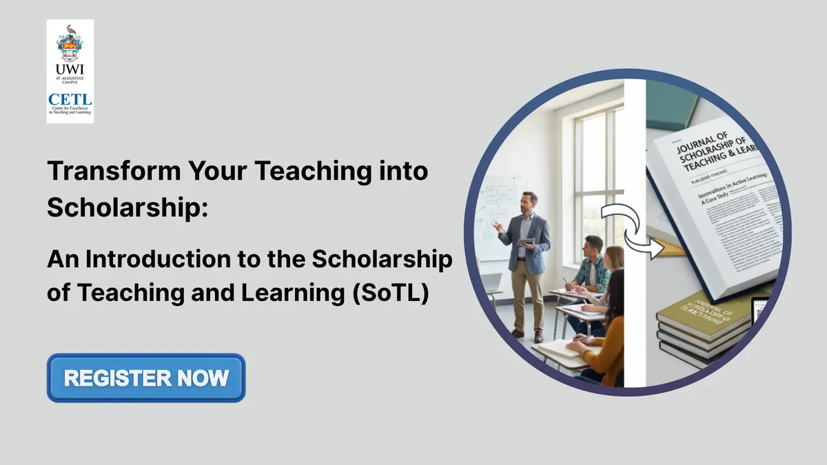 Transform Your Teaching into Scholarship: An Introduction to the Scholarship of Teaching and Learning (SoTL)