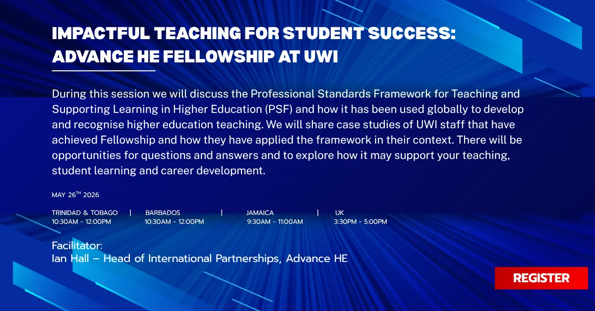 Impactful Teaching for Student Success: Advance HE Fellowship at UWI