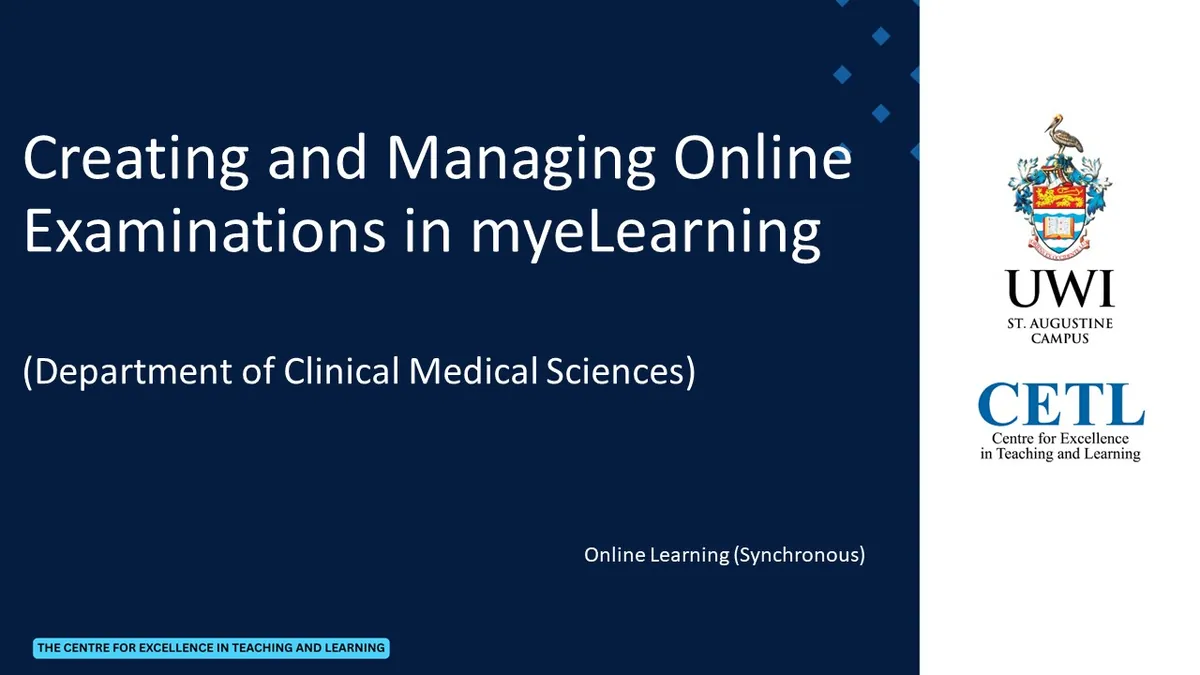 Creating and Managing Online Examinations in myeLearning (Department of Clinical Medical Sciences)