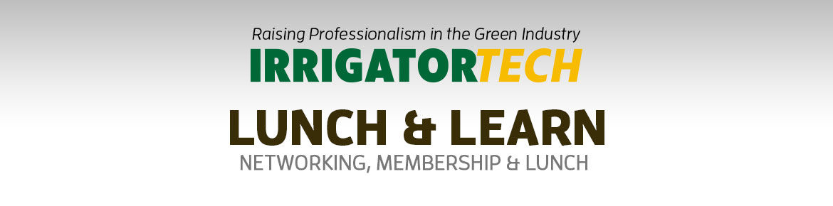 Lunch & Learn:  Irrigator Tech North County San Diego Chapter