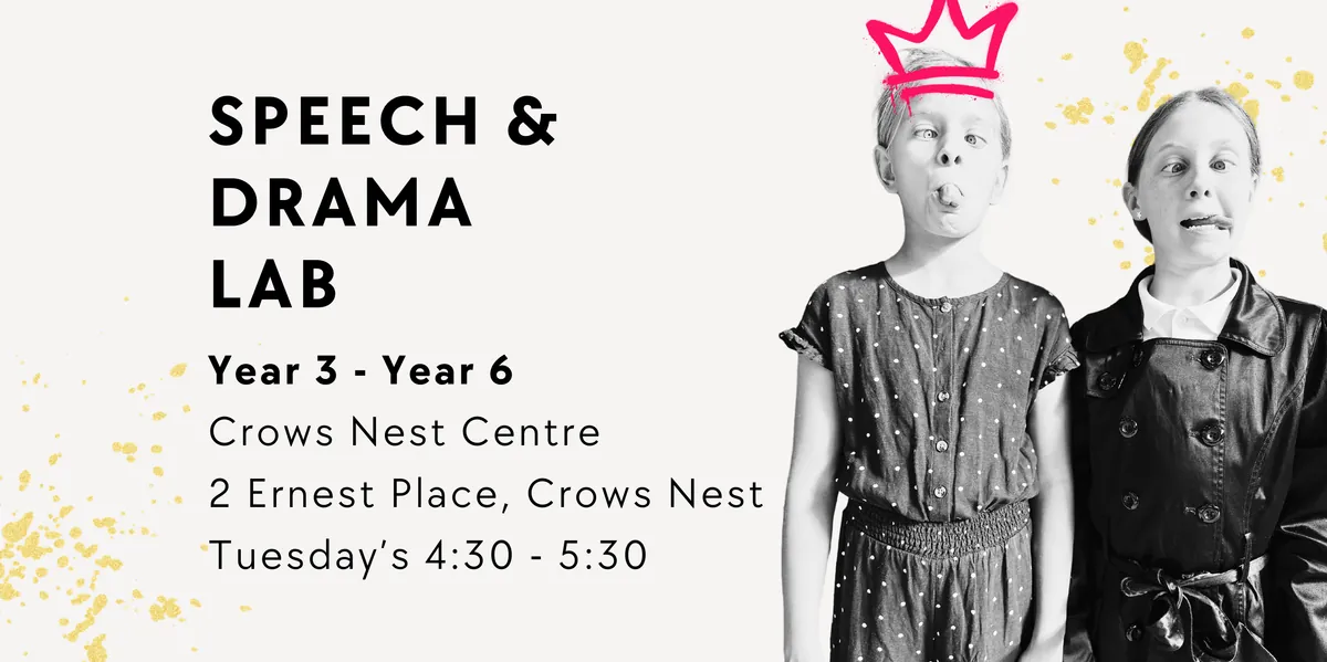 Speech & Drama Lab: Year 3 - Year 6 (Term 1, 9 Weeks)