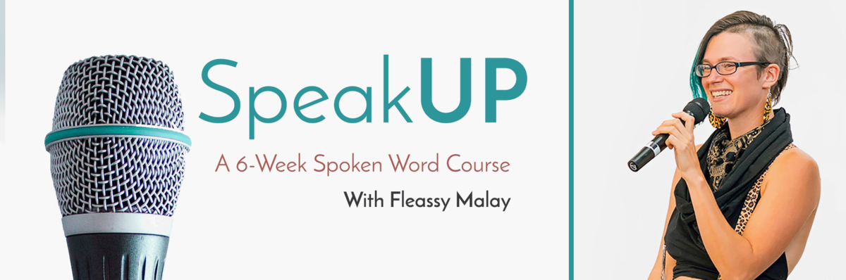 SpeakUP - A 6-week Spoken Word Course Oct 2018