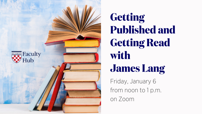 James Lang: Getting Published and Getting Read