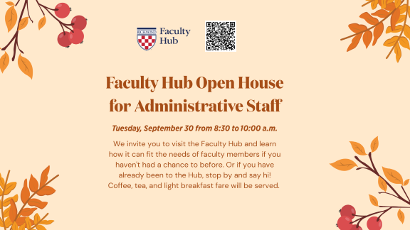 Faculty Hub Open House for Administrative Staff
