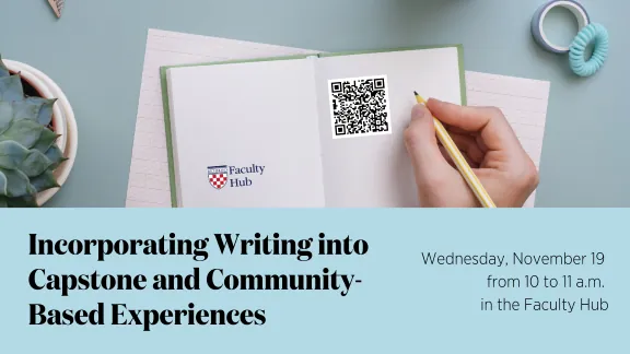 Incorporating Writing into Capstone and Community-Based Experiences