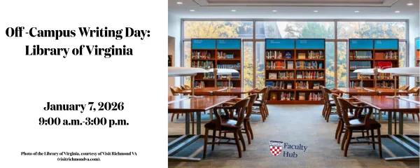 Off-Campus Writing Day: Library of Virginia