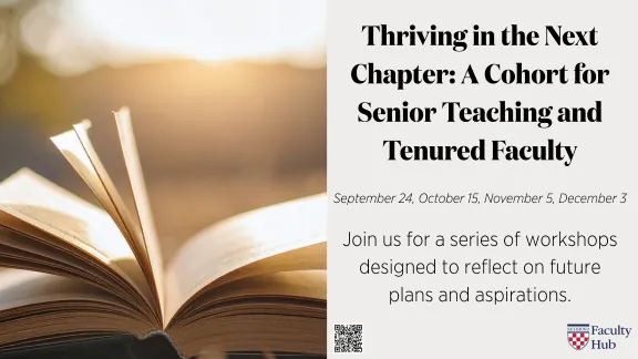Thriving in the Next Chapter: A Cohort for Senior Teaching and Tenured Faculty, Fall 2026