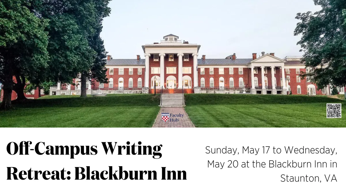 Off-Campus Writing Retreat in Staunton, VA (May 17-20)