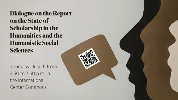 Dialogue on the Report on the State of Scholarship in the Humanities and the Humanistic Social Sciences