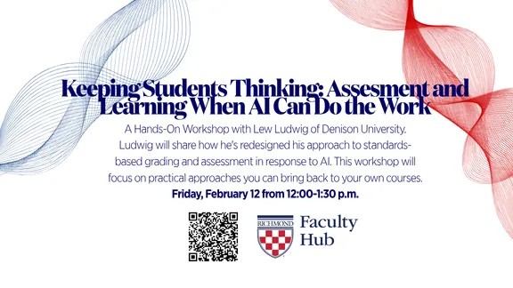 Keeping Students Thinking: Assessment and Learning When AI Can Do the Work; A Hands-On Workshop with Lew Ludwig (Denison University)