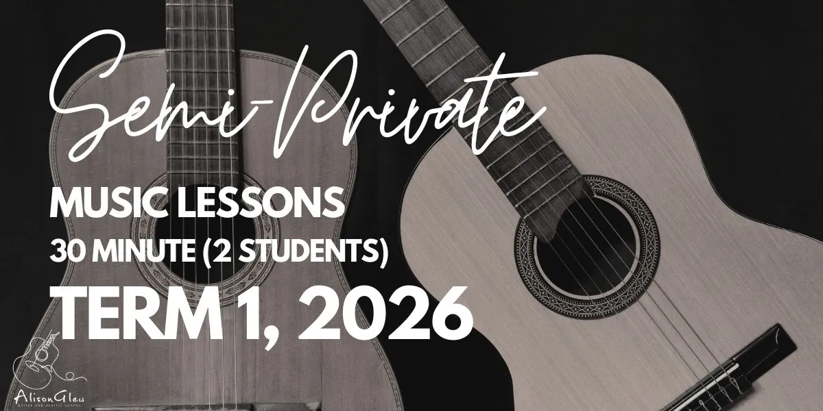Term 1, 2026 (Semi-Private) 30 Minute Weekly Music Lessons (2 Students)