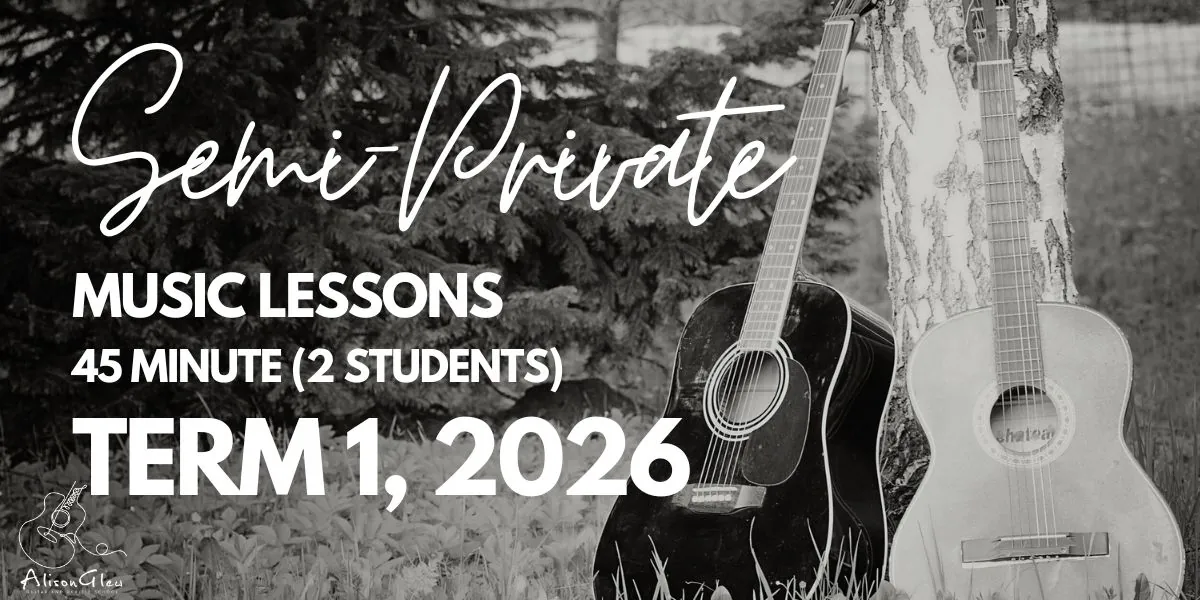 Term 1, 2026 (Semi-Private) 45 Minute Weekly Music Lessons (2 Students)