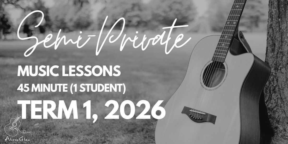 Term 1, 2026 (Semi-Private) 45 Minute Weekly Music Lessons (1 Students)