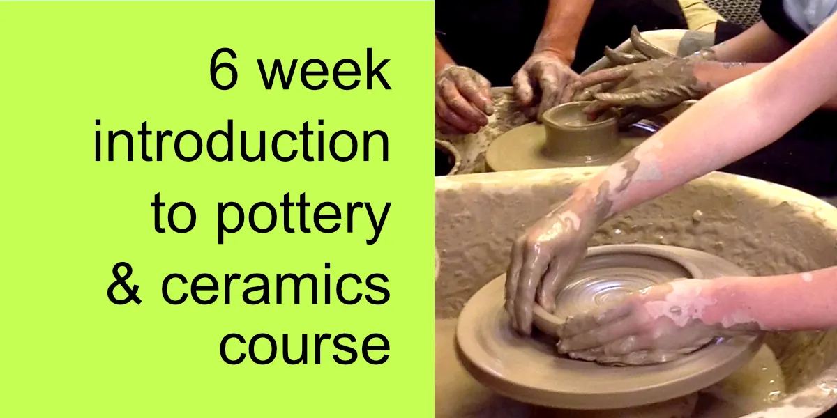 Introduction to pottery & ceramics - (6 weeks)