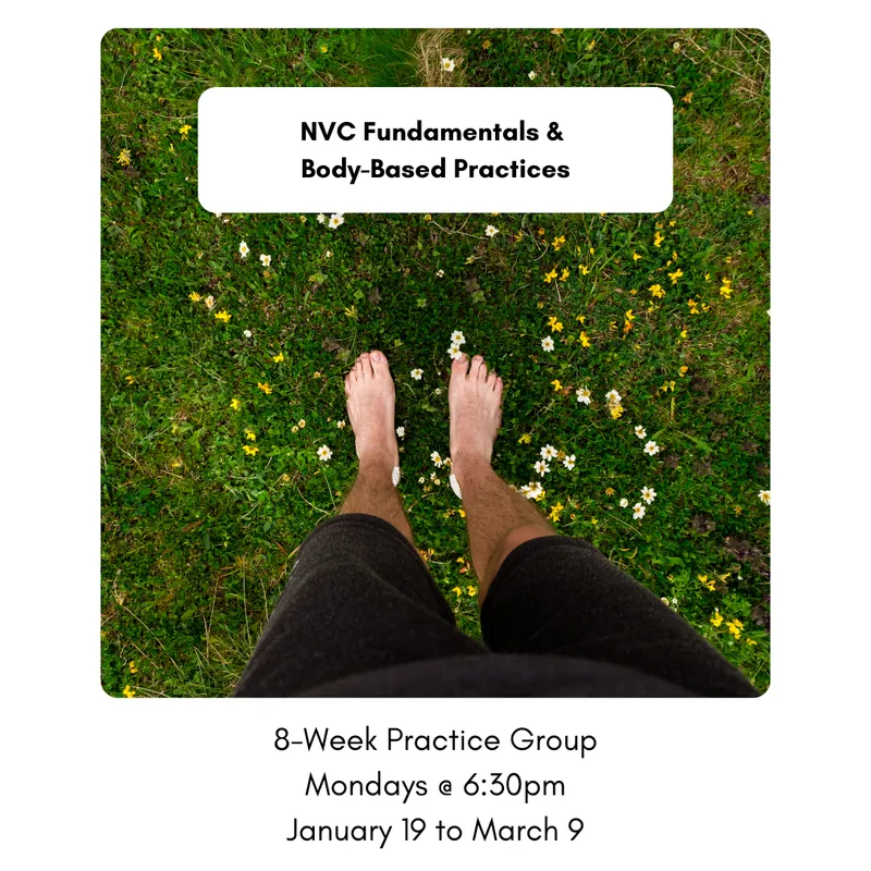 NVC Fundamentals & Body-Based Practices 8-Week Practice Group