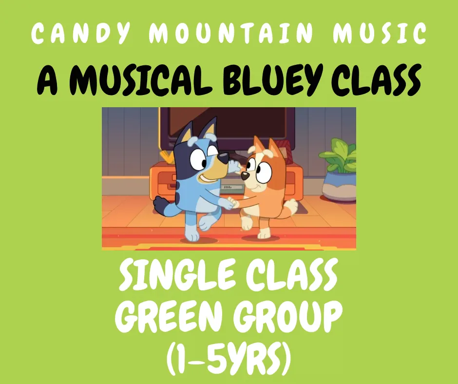 (Single Class) BLUEY! SAT 9:30am GREEN GROUP (1-5yrs)