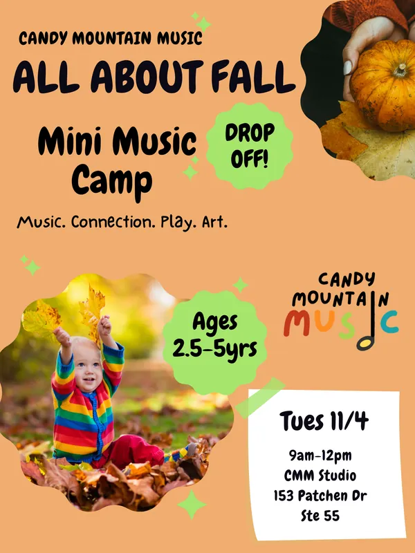 (2.5-5yrs) ALL ABOUT FALL: MINI MUSIC CAMP (DROP-OFF)