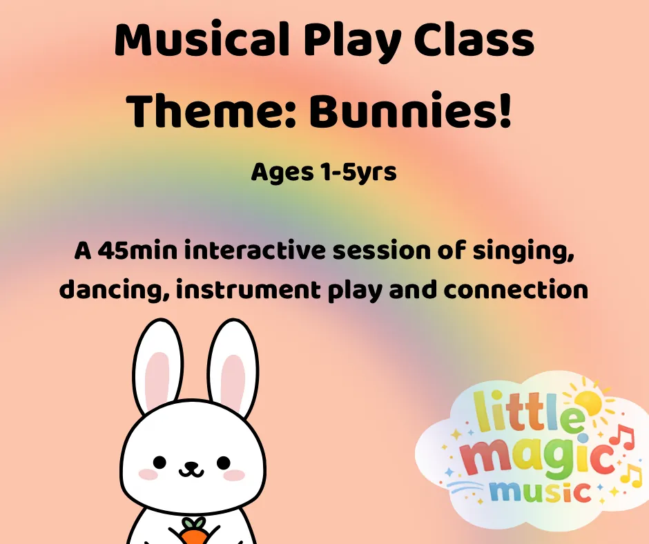 SAT 11am INDOOR Musical Play Class(Ages 1-5yrs) Theme: BUNNIES! 🐰