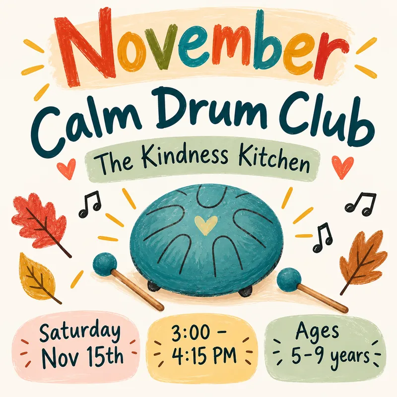 Calm Drum Club: November  (Ages 5-9yrs)
