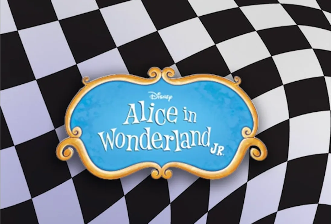2026 Junior Camp C - Alice in Wonderland, Jr. (Ages 6-12)