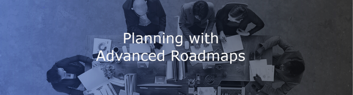 Planning with Advanced Roadmaps (Portfolio for Jira)