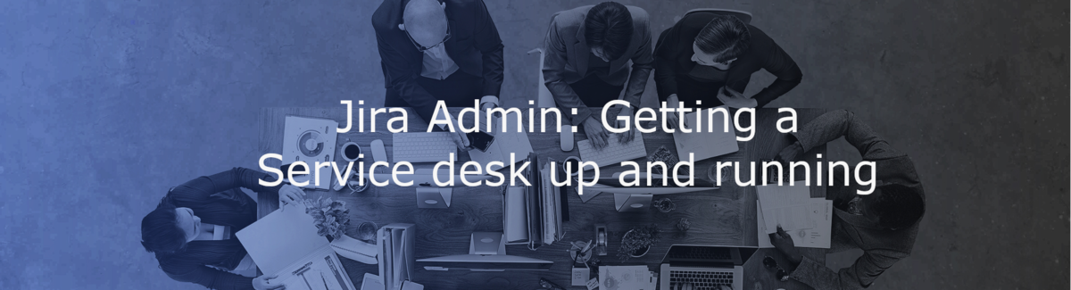 Jira Service Desk Administration