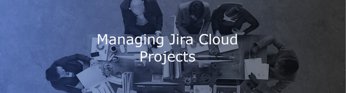 Managing Jira Cloud Projects