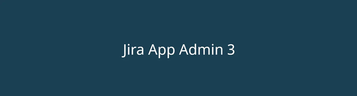 Jira App Admin: Effectively govern a site