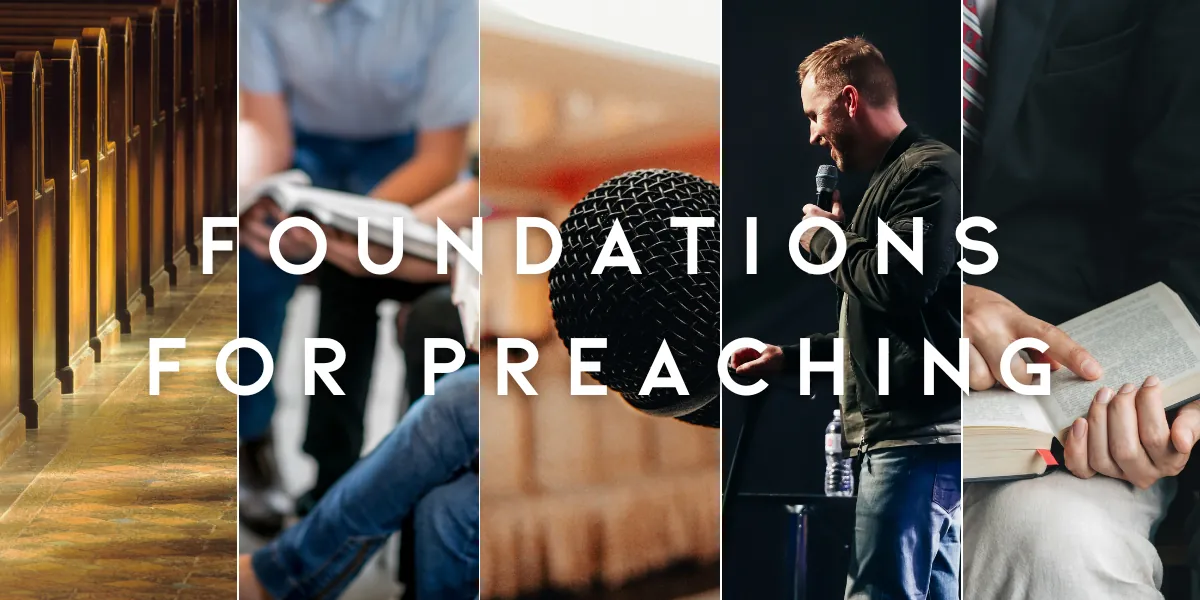 Foundations For Preaching