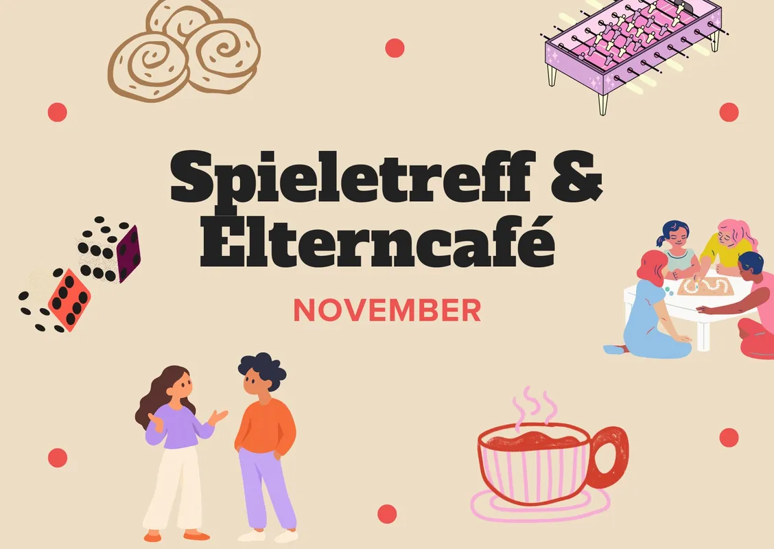 Spieletreff und Elterncafé (für Mitglieder & Interessierte)