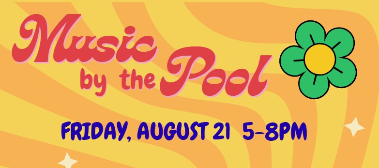 2026 Music by the Pool - Smokin' 60's