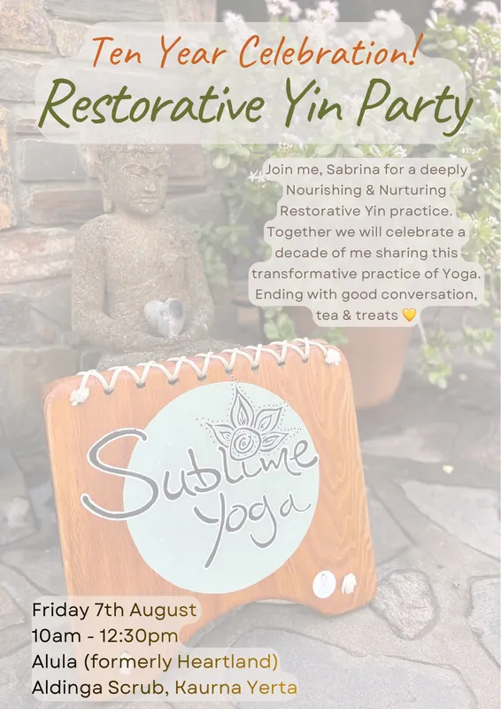 Restorative Yin Party ~ Ten Year Celebration 💛