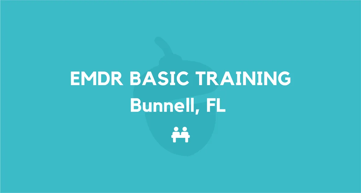 EMDR Basic Training Intensive Bunnell, FL September 2025
