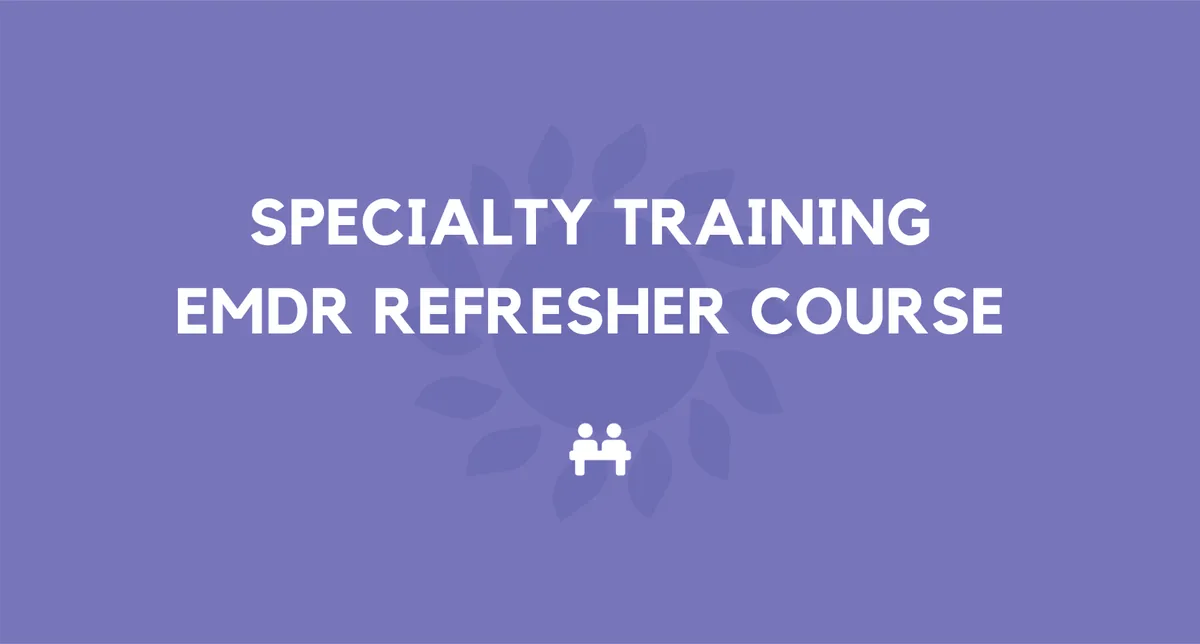 Basics & Beyond EMDR Refresher Course April 2026 (Virtual)