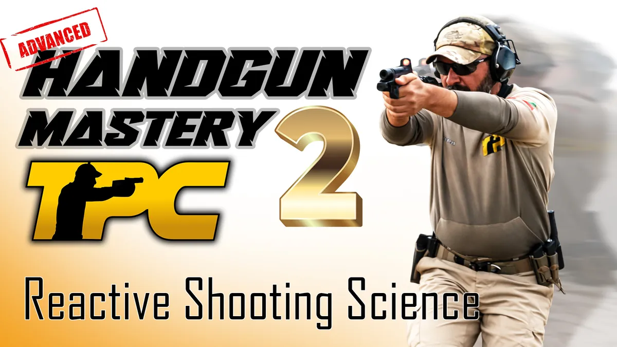HANDGUN MASTERY 2 - Texas Shooting Academy, TX