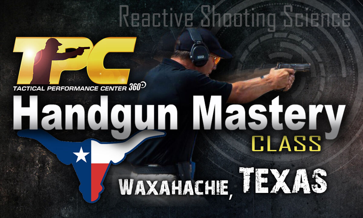 HANDGUN MASTERY - Waxahachie, TX