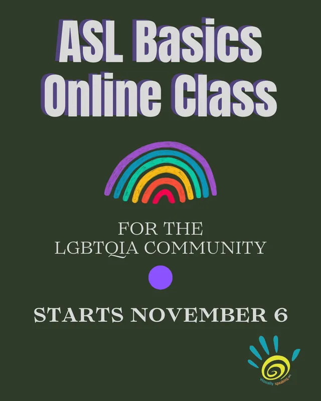 ASL for the LGBTQIA+ commmunity - Online