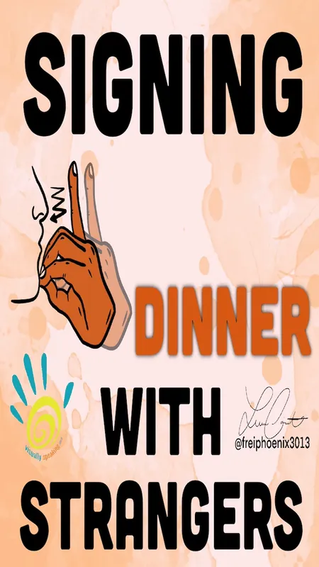 Signing Dinners with Strangers