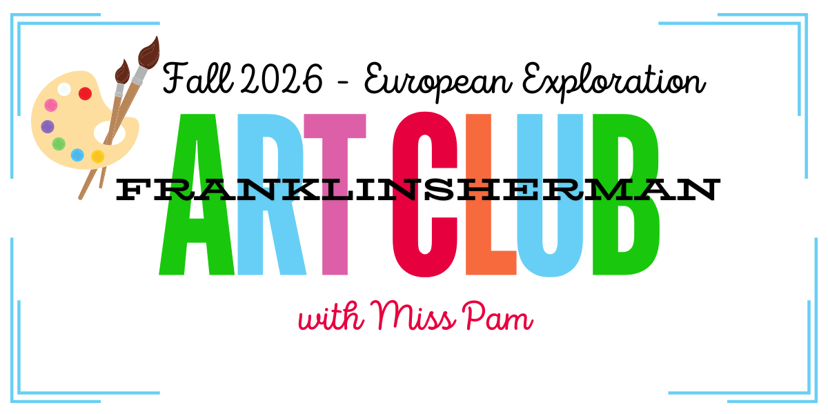 FRANKLIN SHERMAN Fall Art Club (Thursdays)