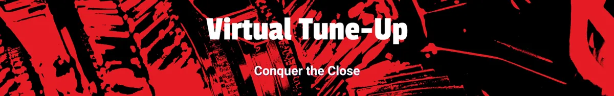 Virtual Tune-Up - Conquer the Close