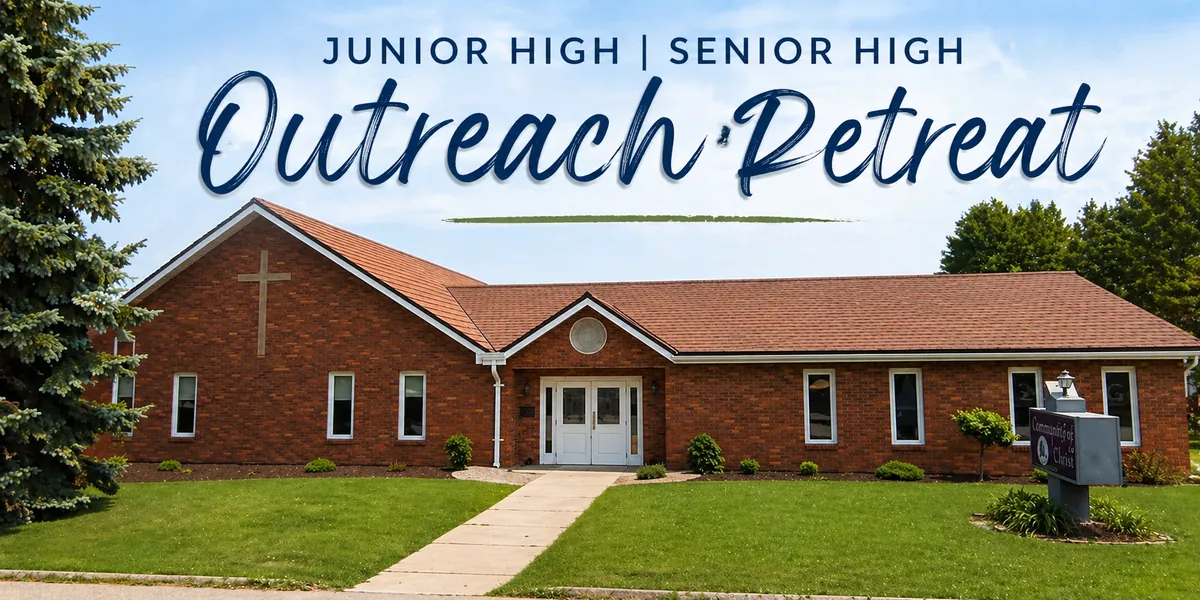 Jr. High and Sr. High Outreach Retreat