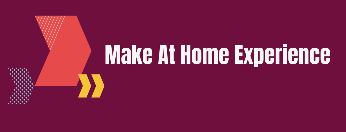 Make from Home Design Experience