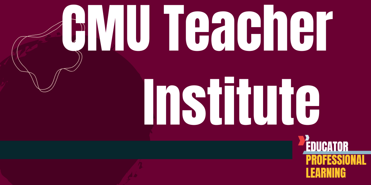 CMU Educator Institute