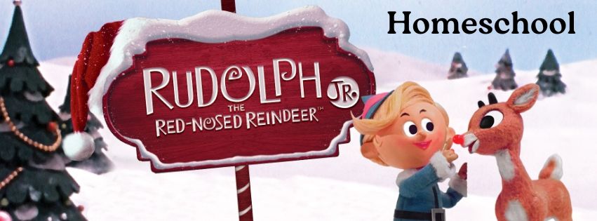 Rudolph the Red-Nosed Jr. -Homeschool Class (ages 8-12)