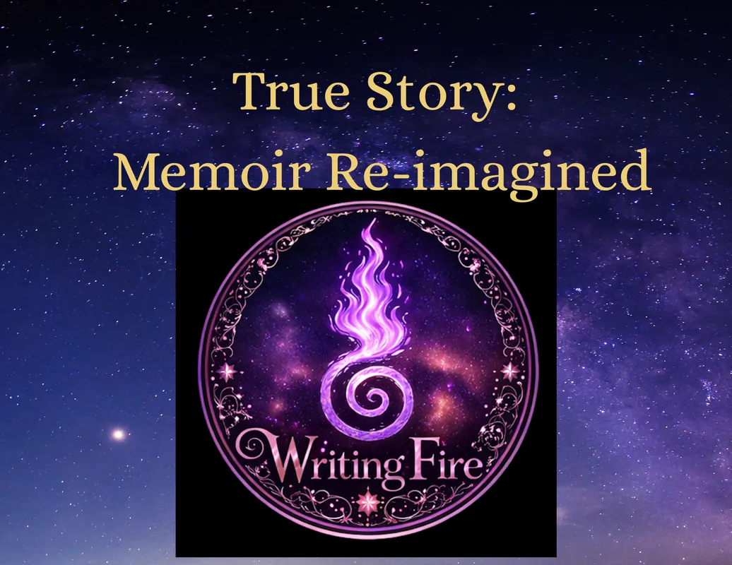 True Story: Memoir Re-Imagined