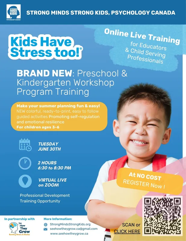 🟠June 30th ONLINE (TUESDAY): 🌞 Make your summer planning fun and easy! Discover the BRAND-NEW Kids Have Stress Too!® program training from Strong Minds Strong Kids Psychology Canada. 🎨 Explore NEW fun, colorful, ready-to-print activities that build children's skills for coping with big feelings and everyday stress - promoting the development of self-regulation. 🌳 Perfect for art and play days! ✅This is  a NO-FEE Funded PD Training opportunity 🎉Enter COUPON provided to your organization or CONTACT See How They Grow. Reg is limited!