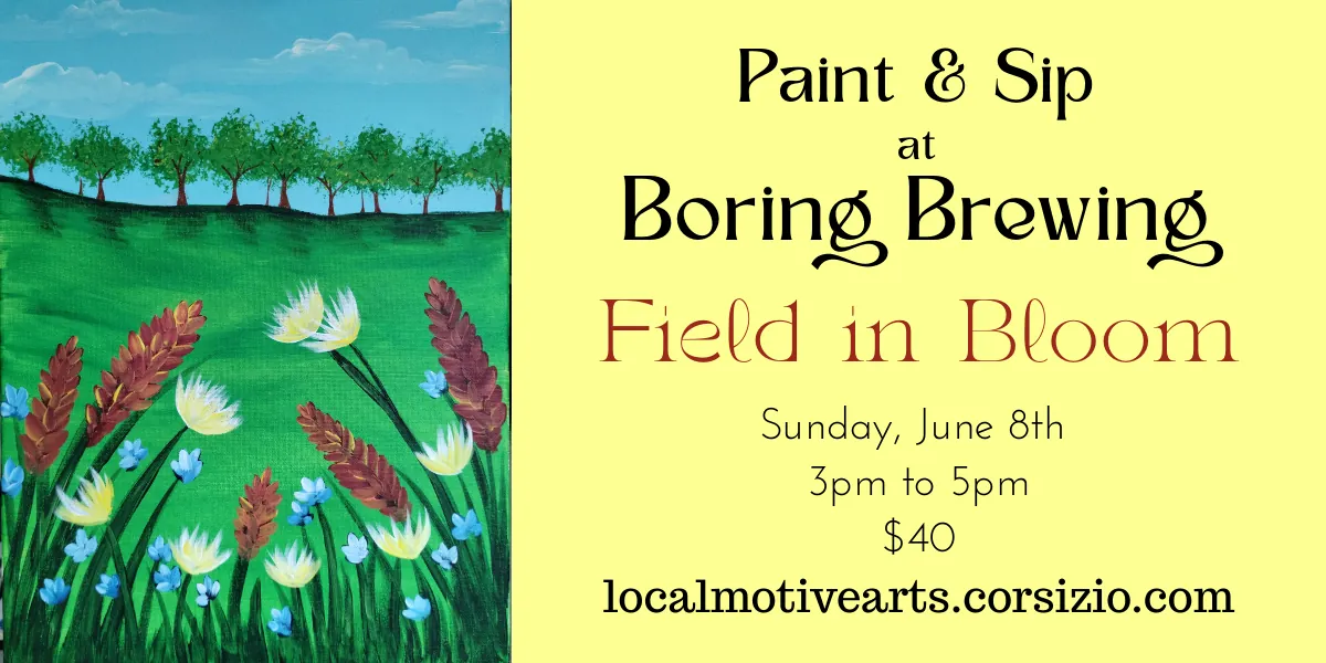 Sip & Paint @ Boring Brewing- Field in Bloom
