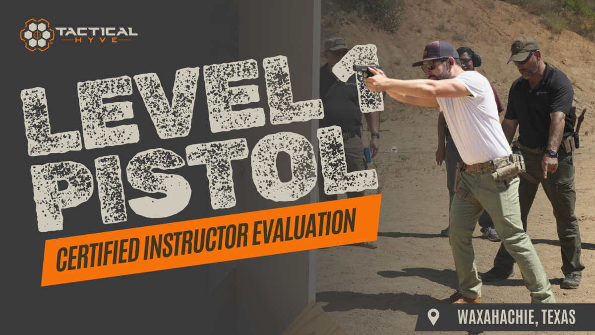 LEVEL 1 Pistol: Certified Instructor Evaluation (Waxahachie, TX)